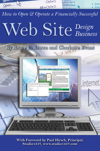 How To Open And Operate A Financially Successful Web Site Design Business 1st Edition Bruce C Brown