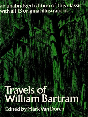 Travels Of William Bartram William Bartram Mark Von Doren Ed