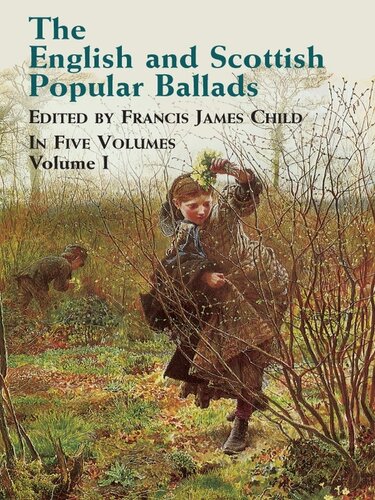 The English And Scottish Popular Ballads Volume 1 Francis James Child