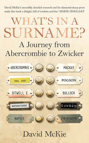 Whats In A Surname A Journey From Abercrombie To Zwicker David Mckie