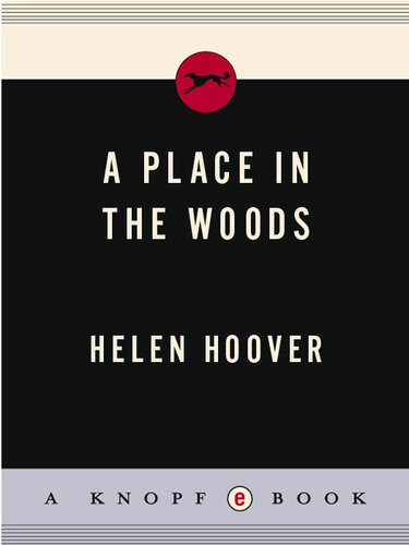 A Place In The Woods Helen Hoover