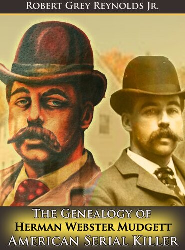 The Genealogy Of Herman Webster Mudgett Robert Grey Reynolds Jr