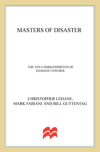 Masters Of Disaster The Ten Commandments Of Damage Control Christopher Lehane