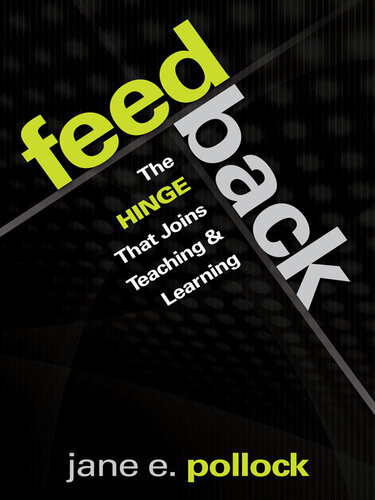 Feedback The Hinge That Joins Teaching And Learning Jane E Pollock