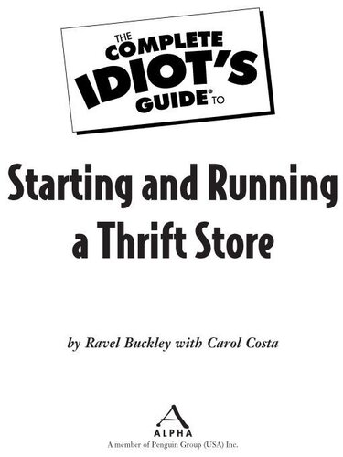 The Complete Idiots Guide To Starting And Running A Thrift Store Carol Costa