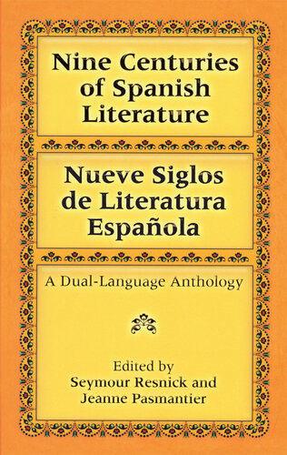 Nine Centuries Of Spanish Literature Duallanguage Seymour Resnick