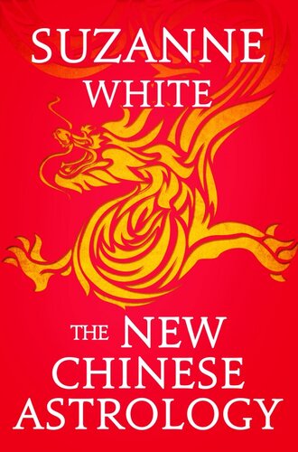 The New Chinese Astrology Suzanne White