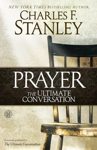 Prayer The Ultimate Conversation Charles F Stanley
