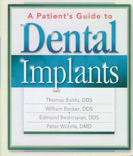 A Patients Guide To Dental Implants William Becker Thomas Balshi