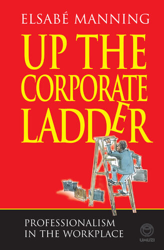 Up The Corporate Ladder Elsabe Manning