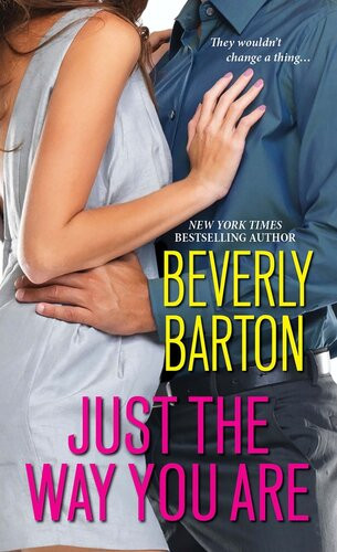 Just The Way You Are Beverly Barton