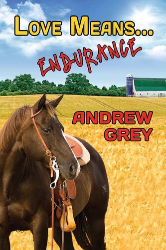 Love Means Endurance Andrew Grey