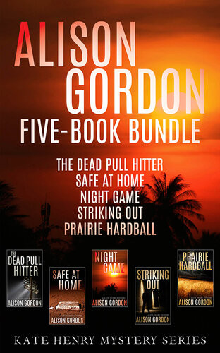 Alison Gordon Fivebook Bundle The Dead Pull Hitter Safe At Home Night Game Striking Out And Prairie Hardball Alison Gordon