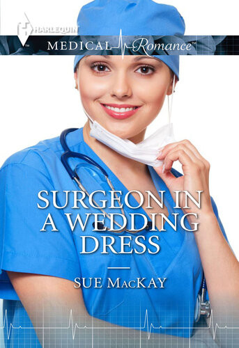 Surgeon In A Wedding Dress Sue Mackay