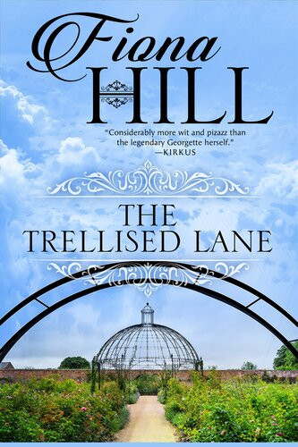 The Trellised Lane Fiona Hill