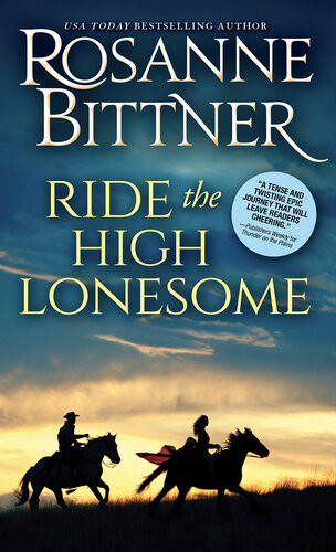 Ride The High Lonesome Rosanne Bittner