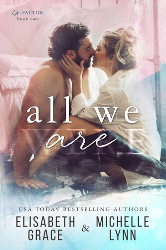 All We Are Elisabeth Grace Michelle Lynn
