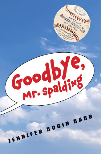 Goodbye Mr Spalding Jennifer Robin Barr