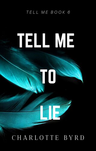 Tell Me To Lie Charlotte Byrd
