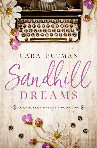 Sandhill Dreams A Wwii Homefront Romance Reissue Cara Putman