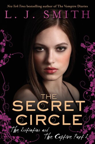 The Secret Circle The Initiation And The Captive Part I L J Smith