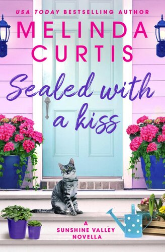 Sealed With A Kiss Melinda Curtis