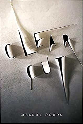 Clear Cut Melody Dodds
