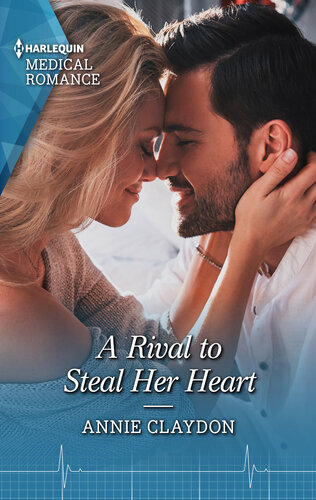 A Rival To Steal Her Heart Annie Claydon