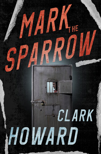 Mark The Sparrow Clark Howard
