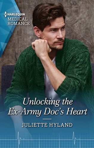 Unlocking The Exarmy Docs Heart Juliette Hyland