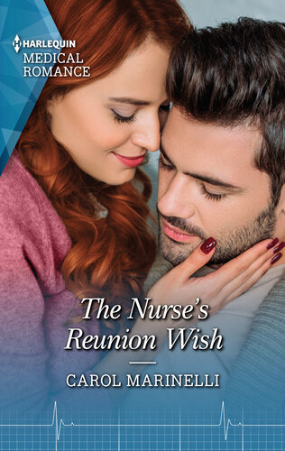The Nurses Reunion Wish Get Swept Away With This Uplifting Nurse Romance Carol Marinelli