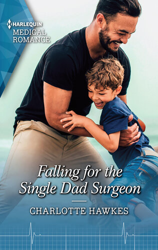 Falling For The Single Dad Surgeon Charlotte Hawkes