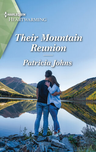 Their Mountain Reuniona Clean Romance Patricia Johns