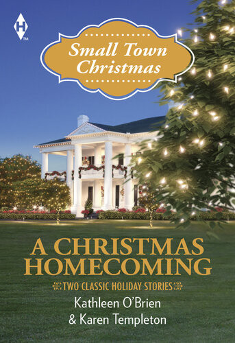 A Christmas Homecoming Christmas In Hawthorn Bayhusband Under Construction Kathleen Obrien Karen Templeton