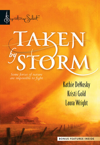 Taken By Storm Whirlwindupsurgewildfire Kathie Denosky Kristi Gold Laura Wright