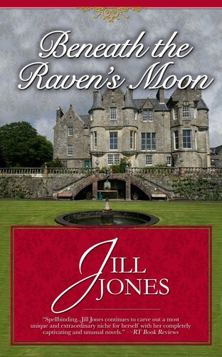 Beneath The Ravens Moon Jill Jones