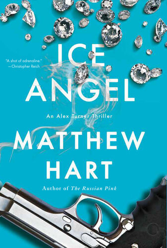 Ice Angel An Alex Turner Thriller Matthew Hart