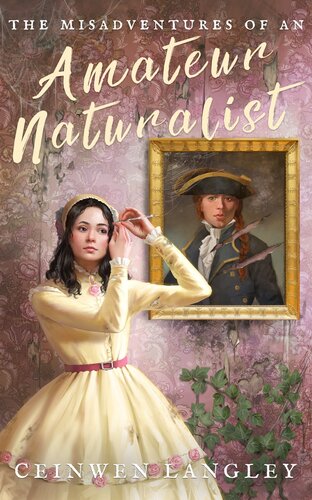 The Misadventures Of An Amateur Naturalist Ceinwen Langley