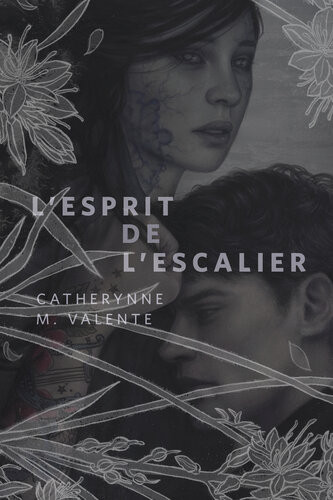 Lesprit De Lescalier A Torcom Original Catherynne M Valente