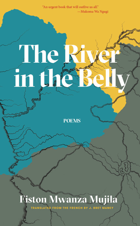 The River In The Belly 1st Edition Mwanza Mujila Fiston