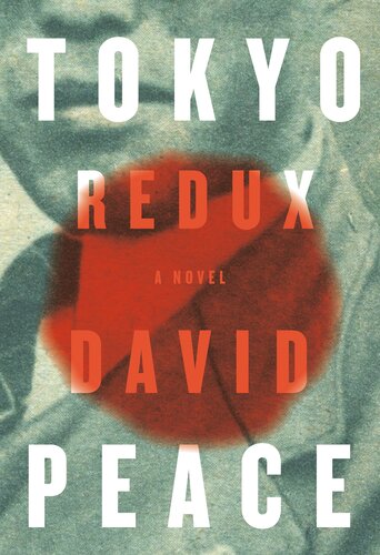 Tokyo Redux David Peace