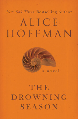 The Drowning Season A Novel Alice Hoffman