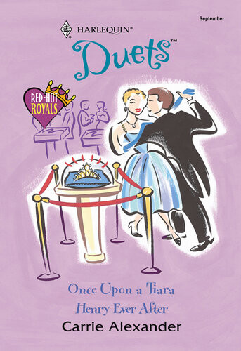 Once Upon A Tiara Henry Ever After Carrie Alexander