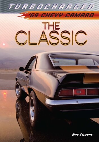 The Classic 69 Chevy Camaro Eric Stevens