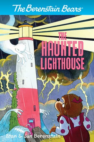 The Berenstain Bears The Haunted Lighthouse Stan Berenstain Jan Berenstain