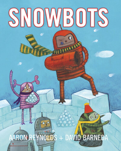 Snowbots Aaron Reynolds