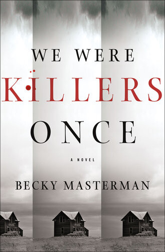 We Were Killers Once Becky Masterman
