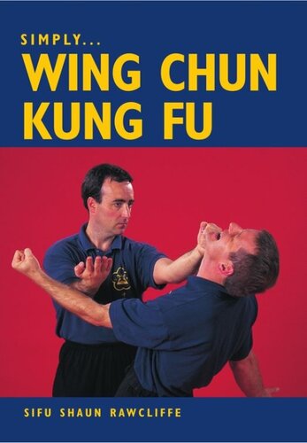 Simply Wing Chun Kung Fu Sifu Shaun Rawcliffe