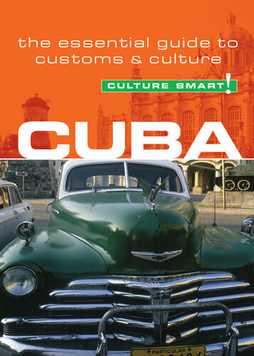 Cuba Culture Smart The Essential Guide To Customs Culture Mandy Macdonald