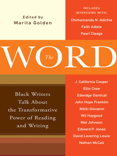 The Word Black Writers Talk About The Transformative Power Of Reading And Writing Marita Golden